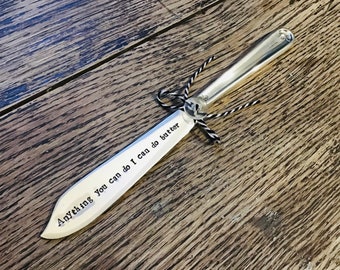 Anything You Can Do I Can Do Butter - Hand Stamped Vintage Cutlery