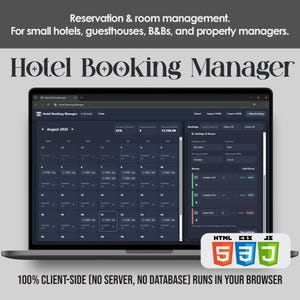 Può includere: Uno schermo di laptop mostra l'interfaccia "Hotel Booking Manager", con un calendario per agosto 2025 e informazioni sulla gestione delle camere. Il testo in basso recita "100% CLIENT-SIDE (NO SERVER, NO DATABASE) RUNS IN YOUR BROWSER."