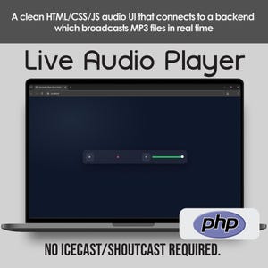 May include: A laptop displays a "Live Audio Player" interface with a dark blue background and a progress bar. The text at the top says it connects to a backend and broadcasts MP3 files. A "php" logo is visible.