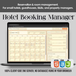 May include: A laptop screen showing a hotel booking manager interface. The interface displays a calendar for August 2025, with booking details and financial summaries. Text on the screen includes "Hotel Booking Manager" and "100% CLIENT-SIDE (NO SERVER, NO DATABASE) RUNS IN YOUR BROWSER."