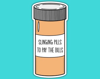Slinging Pills to Make the Bills Sticker Waterproof - Etsy Slinging Pills to Make the Bills Sticker Waterproof - Etsy