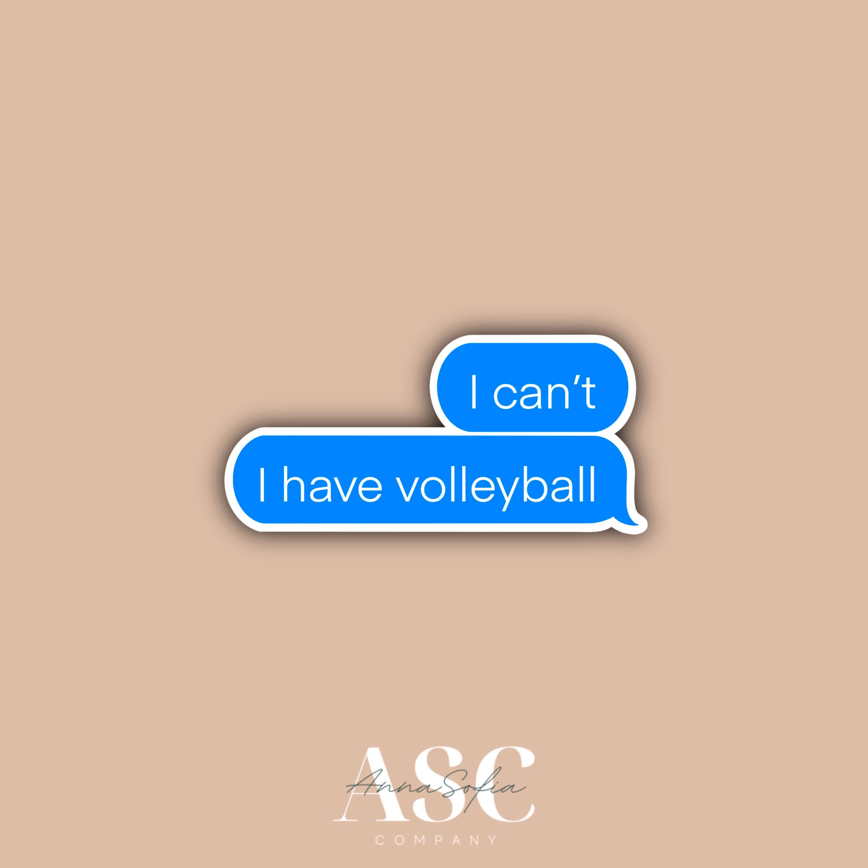 I Can't I Have Volleyball Sticker, Waterproof, Aesthetic, Funny, …