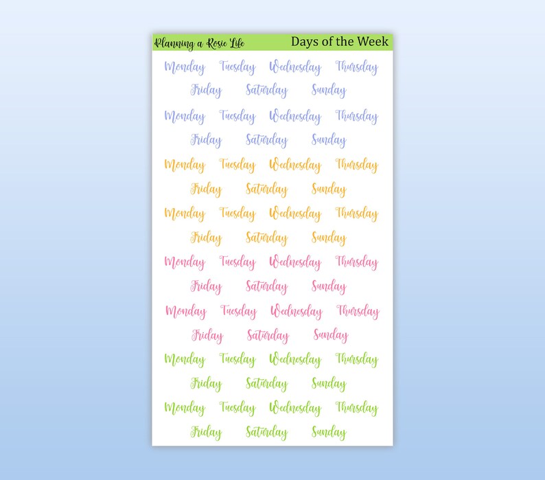 May include: A sheet of printable planner stickers with the days of the week written in different colors. The days of the week are written in a cursive font. The stickers are perfect for planning your week and keeping track of your schedule.
