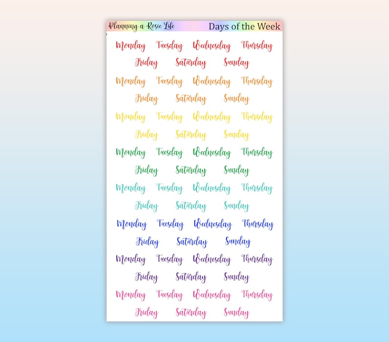 May include: A sheet of colorful planner stickers with the days of the week written in a handwritten font. The stickers are in a rainbow gradient of colors, starting with red and ending with pink.