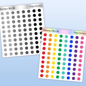 May include: Two sheets of stickers with the text "Tiny Circles" at the top. One sheet has gray circles in varying shades. The other sheet has rows of colorful circles in rainbow order. The text "Planning a Rosie Life" is also visible.