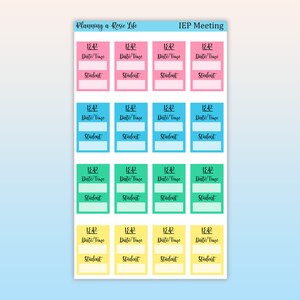 May include: A set of 12 colorful printable stickers for planning IEP meetings. Each sticker has a space for the date and time, student name, and the year 2042. The stickers are in pink, blue, green, and yellow.