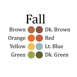 Pode incluir: Fundo branco com a palavra "Fall" em preto. Abaixo, amostras de cores rotuladas: Brown, Orange, Yellow, Green, Dk. Brown, Red, Lt. Blue e Dk. Green. As amostras de cores s&atilde;o dispostas em pares.