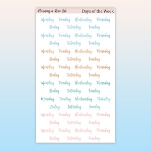 May include: A sheet of planner stickers with the days of the week written in different colors. The days of the week are written in a cursive font. The stickers are perfect for planning your week.