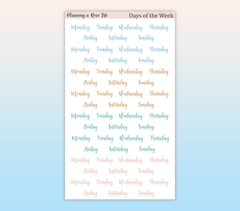 May include: A sheet of planner stickers with the days of the week written in different colors. The days of the week are written in a cursive font. The stickers are perfect for planning your week.