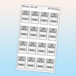 May include: A printable sheet of 16 gray IEP meeting stickers with the text "IEP Meeting" at the top and "Date/Time" and "Student" in each box.