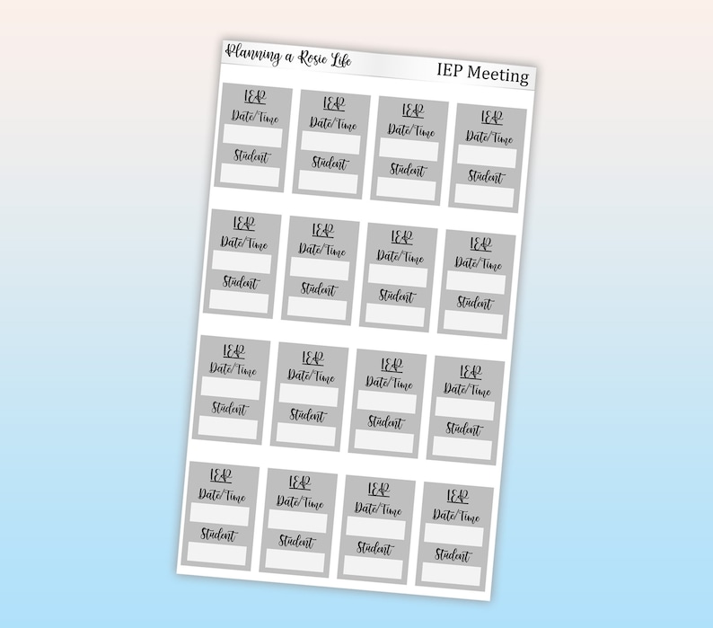 May include: A printable sheet of 16 gray IEP meeting stickers with the text "IEP Meeting" at the top and "Date/Time" and "Student" in each box.