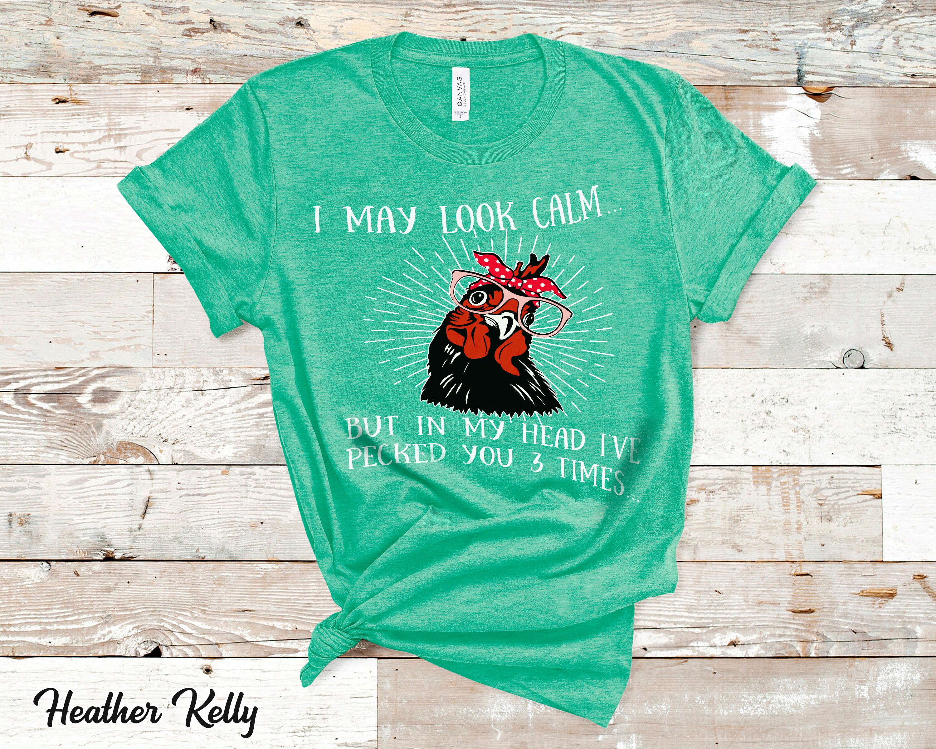 Funny Chicken Bandana Shirt I May Look Calm but in My Head Etsy