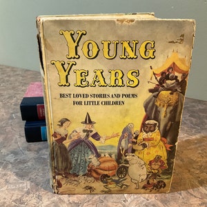 Vintage Book Young Years Best Loved Stories Poems for Little Children, BRIGHTY of The Grand CANYON or Heroes In Blue and Gray Robert E Alter Young Years