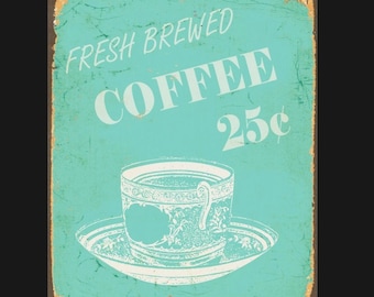 Vintage Fresh Brewed Coffee Ad Sign, kitchen sign, vintage sign. Retro wall sign,