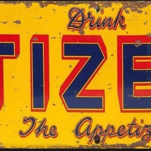 Vintage Tizer Ad metal sign , Tizer sign. Retro wall sign, wall art, Bar Sign
