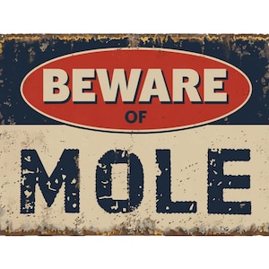 Beware of Mole metal sign, Mole sign, Mole Plaque