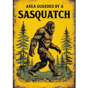 Area Guarded By A Sasquatch metal sign, Sasquatch Plaque, Sasquatch  sign