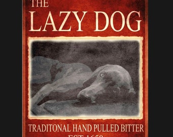 Lazy  Dog Sign Plaque, Lazy Dog Hand Pulled Bitter dog plaque, dog sign. Retro wall sign, Bar sign, Man cave sign