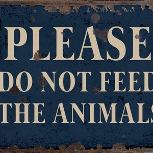 Vintage Do Not Feed The Animals Metal Sign, Do Not Feed The Animals plaque,  Retro wall sign