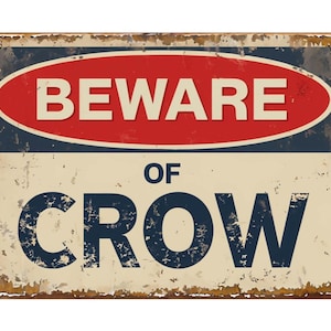 Beware of Crow metal sign, Crow sign, Crow Plaque