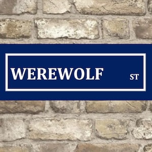 Werewolf  Metal Street sign , Werewolf  sign. Werewolf  Plaque, Street Sign, Werewolf