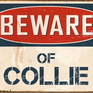 Beware of Collie  sign, Collie sign, Collie  Plaque