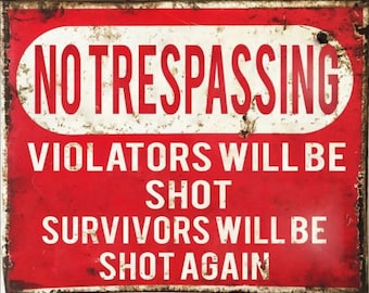 Vintage No Trespassing metal Sign,  job sign, vintage sign. Retro wall sign,