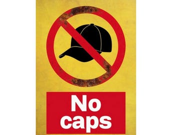 No Caps metal Sign, No Caps sign, No Caps Plaque. Retro wall sign,