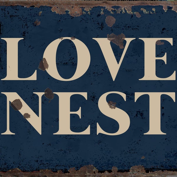 Vintage Love Nest metal Sign, Love Nest plaque, Love Nest wall sign