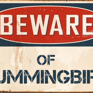 Beware of Hummingbird metal sign, Hummingbird sign, Hummingbird  Plaque