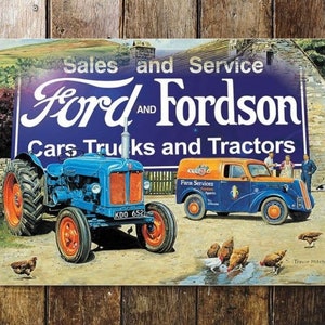 May include: A vintage metal sign advertising Ford and Fordson cars, trucks, and tractors. The sign features a blue Fordson tractor and a blue Ford van with the text "Sales and Service Ford and Fordson Cars Trucks and Tractors" in white lettering on a blue background.