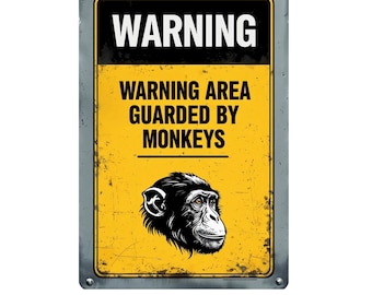 Warning Area Guarded By Monkeys metal sign, Monkey sign, Monkey  plaque