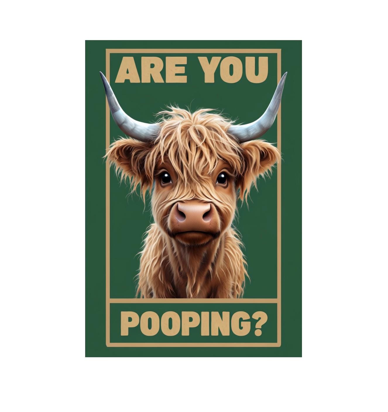 Highland Cow Are You Pooping metal sign,Highland Cow Plaque, Highland Cow sign