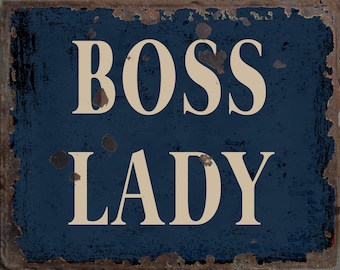 Boss Lady  metal Sign, Boss Lady sign, Boss Lady Plaque. Retro wall sign,