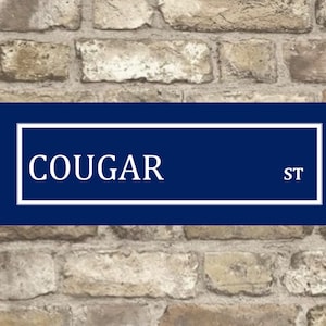 Cougar Metal Street sign , Cougar sign. Cougar  Plaque, Street Sign, Cougar