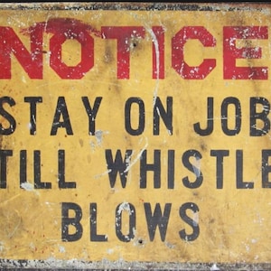 Vintage Stay on The Job metal Sign,  job sign, vintage sign. Retro wall sign,