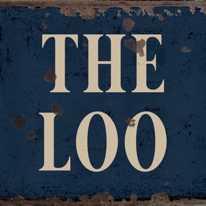Vintage The Loo Metal Sign, The Loo plaque, The Loo wall sign