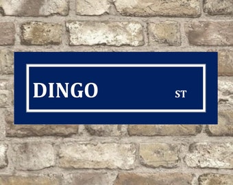 Dingo Metal Street sign , Dingo sign. Dingo Plaque, Street Sign, Dingo