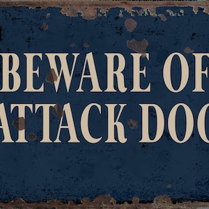 Vintage Beware of Attack Dog Metal Sign, Attack Dog plaque, Attack Dog retro sign