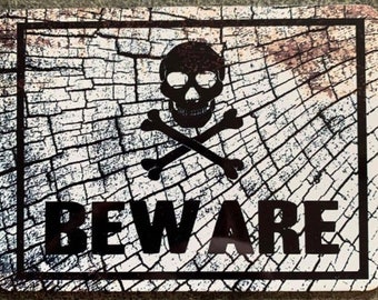 Vintage Beware metal Sign, beware sign, poison sign, vintage sign. Retro wall sign,