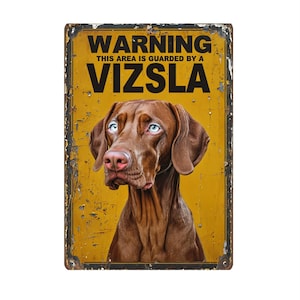 Warning This Area is Guarded By A Vizsla Metal sign, Vizsla Security  sign, Vizsla Plaque