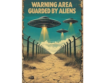 Warning Area Guarded By Aliens metal sign, Aliens.Plaque, Aliens sign