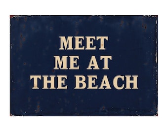 Vintage Meet Me At The Beach Metal Sign, Meet Me At The Beach plaque, Beach Retro wall sign