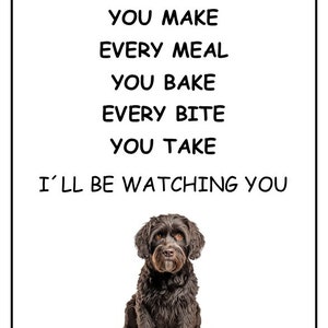 Portuguese Water Dog I’ll Be Watching You sign, Portuguese Water Dog sign, Portuguese Water Dog Plaque