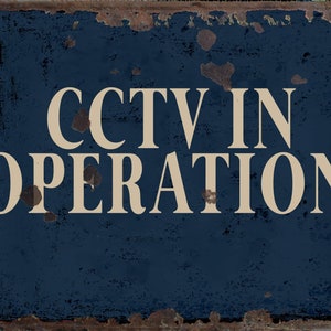 Vintage CCTV in Operation  Metal Sign, CCTV in Operation  plaque, CCTV in Operation retro wall sign