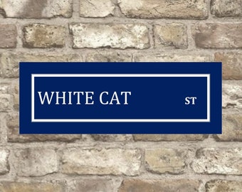 White Cat Metal Street sign , White Cat sign. White Cat  Plaque, Street Sign, White Cat