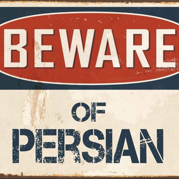 Beware of Persian metal sign, Persian  sign, Cat plaque