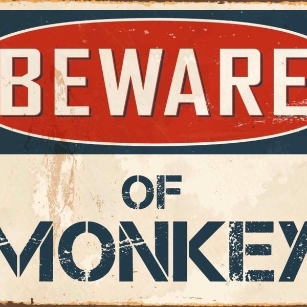Beware of Monkey  metal sign, Monkey sign, Monkey  plaque