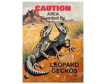 Caution Area Guarded By Leopard Geckos metal sign, Leopard Gecko Plaque, Leopard Gecko sign