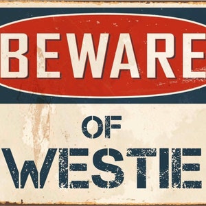 Beware of Westie   sign,Westie sign  Westie,Plaque